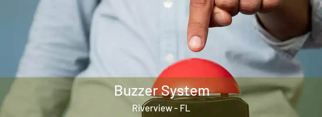 Buzzer System Riverview - FL