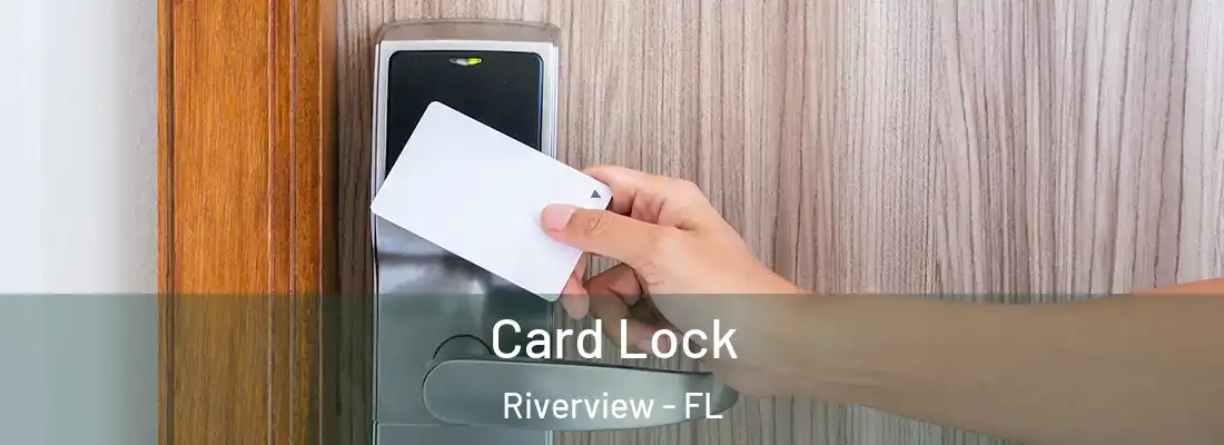 Card Lock Riverview - FL
