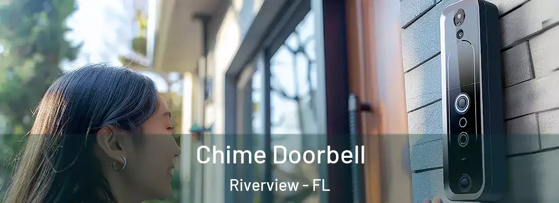 Chime Doorbell Riverview - FL