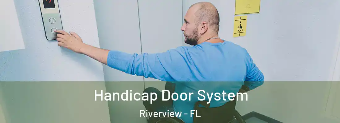  Handicap Door System Riverview - FL