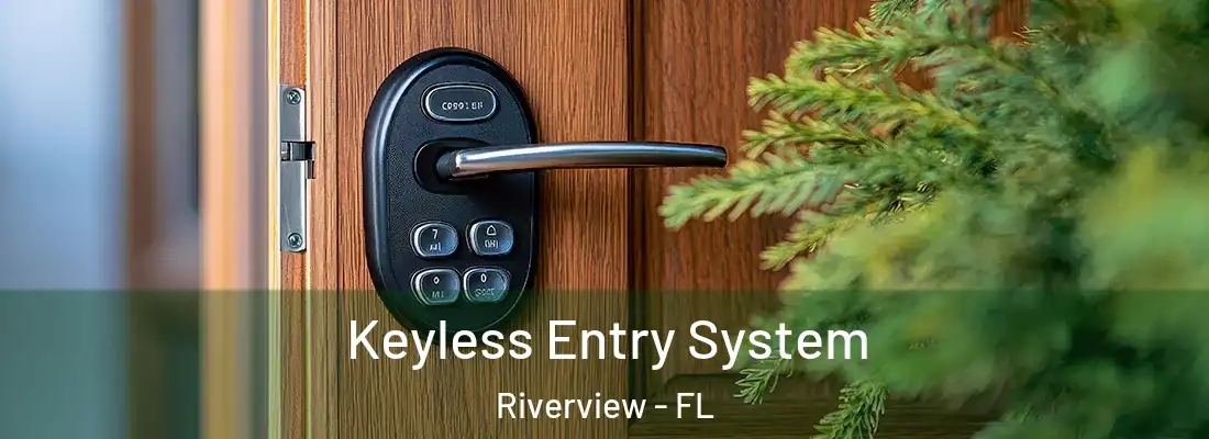 Keyless Entry System Riverview - FL