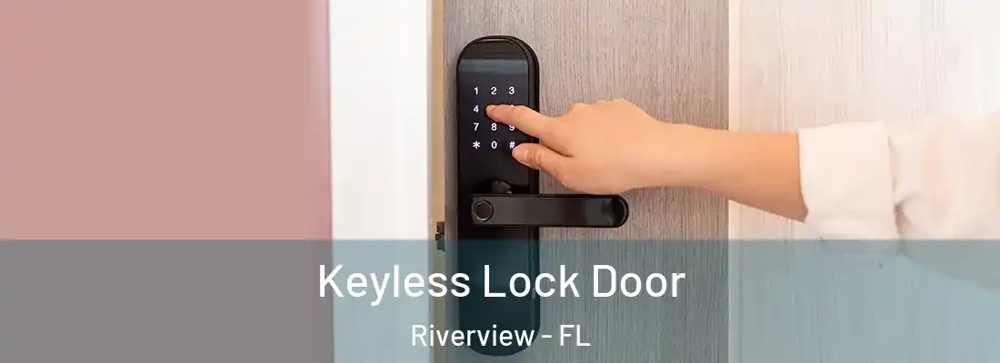  Keyless Lock Door Riverview - FL