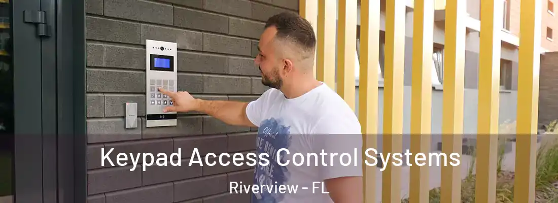 Keypad Access Control Systems Riverview - FL