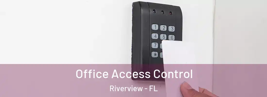 Office Access Control Riverview - FL